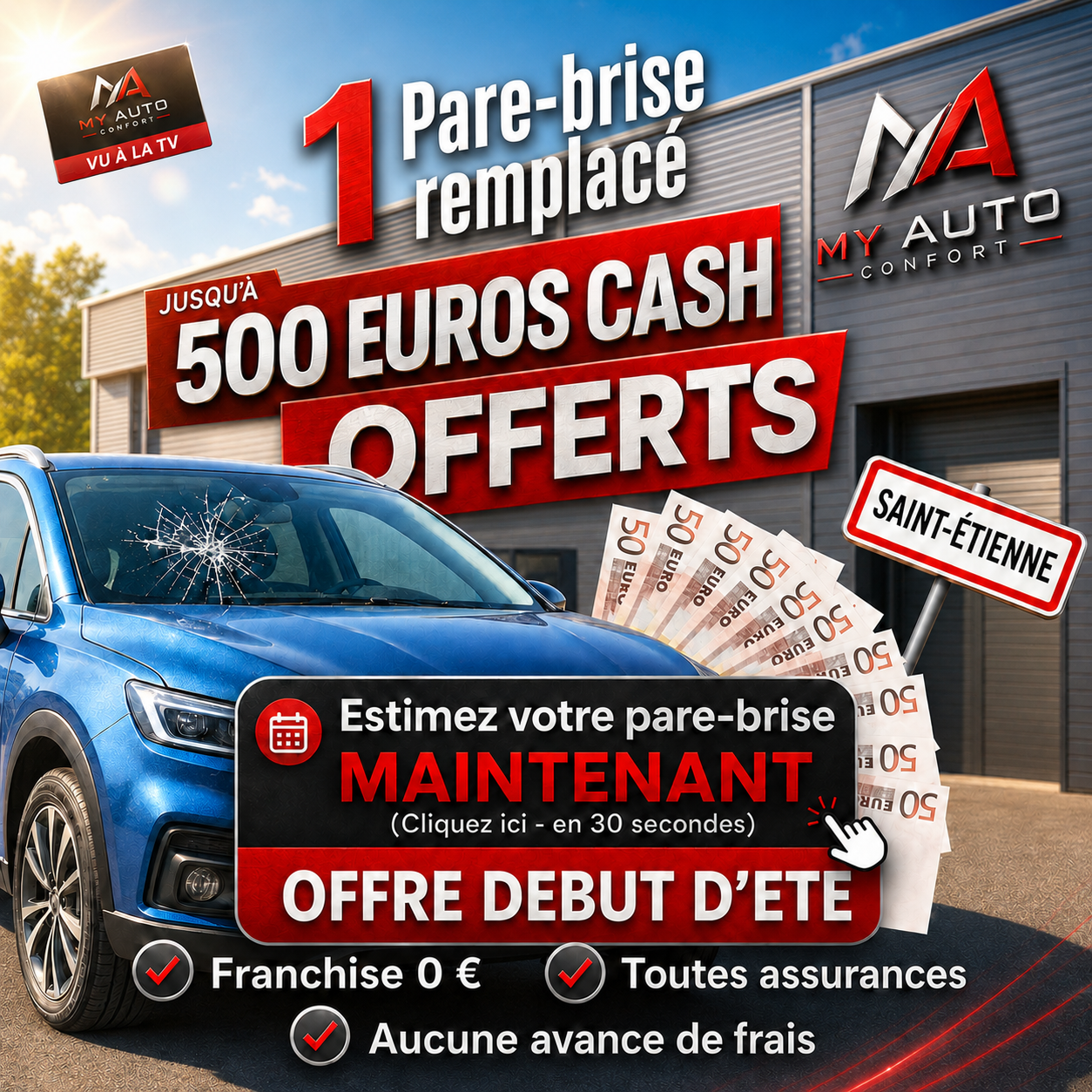 Offre début d'été : jusqu'à 500 euros cash offerts pour un pare-brise remplacé à Saint-Étienne